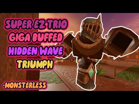 [SUPER EASY] TRIO MONSTERLESS GIGA-BUFFED HIDDEN WAVE TRIUMPH || Roblox Tower Defense Simulator
