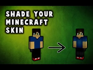 How to Shade your Minecraft Skin