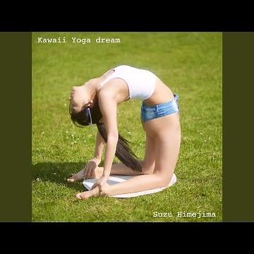 Kawaii Yoga dream