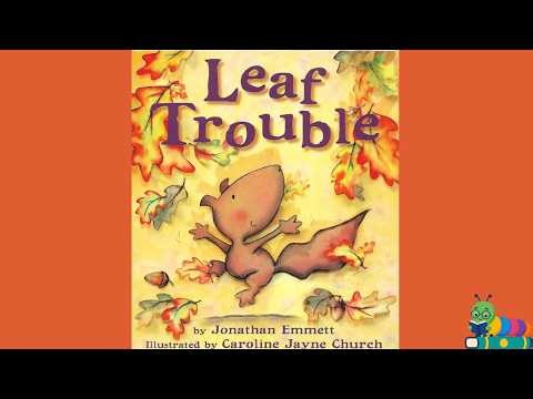 🍂 📚Kids Fall Read Aloud 🍂 📚 LEAF TROUBLE by Jonathan Emmett 🍂 📚 100% Human Read