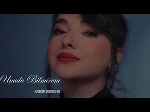 Nahide Babashlı - Unuda Bilmirem (Akustik)