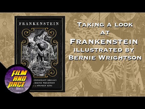 The Illustrated Frankenstein by Mary Shelley, and Bernie Wrightson.