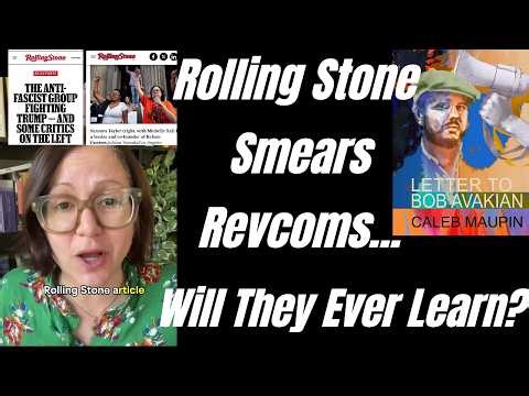 Rolling Stone Smears Revcoms - Will They Ever Learn?
