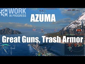 IJN Azuma [WiP] - Great Guns, Trash Armor