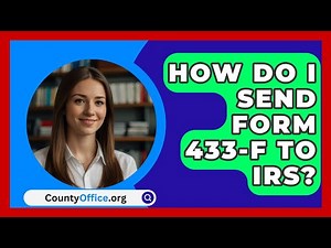 How Do I Send Form 433-F To IRS? - CountyOffice.org