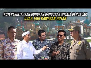 KDM PERINTAHKAN BONGKAR BANGUNAN WISATA DI PUNCAK | UBAH JADI KAWASAN HUTAN