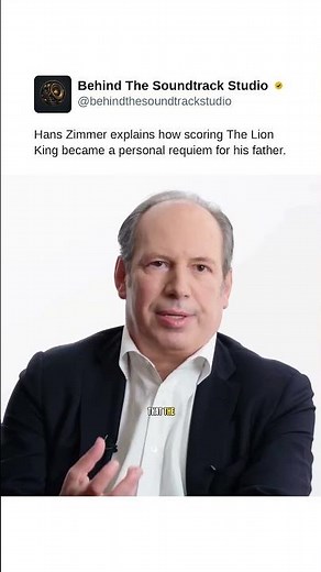Hans Zimmer explains how scoring The Lion King became a personal requiem for his father.