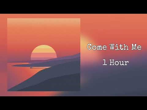 Surfaces (Ft. Salem Ilese) - Come With Me 1 hour [Chill in 1 Hour]