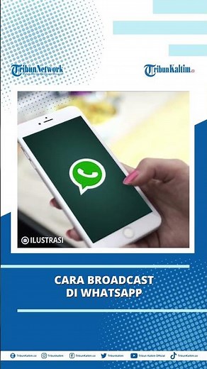 Cara Broadcast di WhatsApp, Bisa Kirim Ucapan Selamat Idul Fitri 2023 ke Banyak Kontak Sekaligus