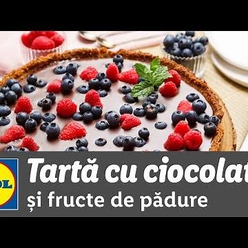 Tarta cu ciocolata si fructe de padure • reteta Bucataria Lidl