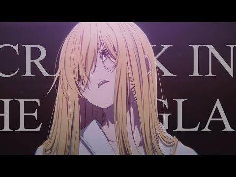 Aries - CRACK IN THE GLASS [AMV]