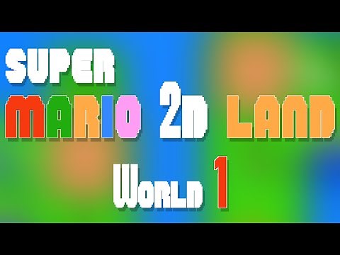WORLD 1 of Super Mario 2D Land [Playthrough #1]