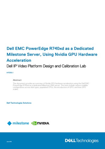 Dell EMC PowerEdge R740xd as a Dedicated Milestone Server, Using Nvidia GPU Hardware Acceleration | Dell Technologies Info Hub