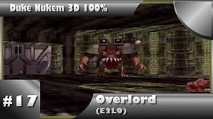 Duke Nukem 3D 100% Walkthrough- Overlord (E2L9) -All Secrets-
