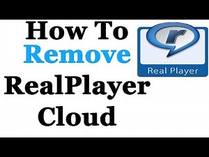 How To Uninstall RealPlayer Cloud From Step By Step