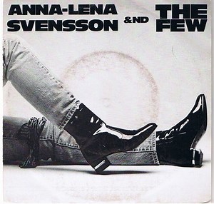 Anna-Lena Svensson &nd The Few - It Ain´t Me