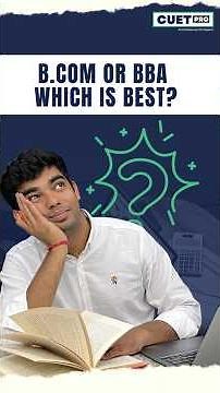 BCom vs BBA vs BA | Best Course After 12th Commerce? #christuniversity #jeemains #cuetexam