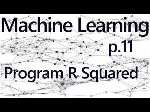 Programming R Squared - Practical Machine Learning Tutorial with Python p.11