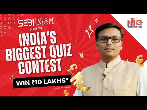 #NFLQ - SEBI & NISM National Financial Literacy Quiz 2024
