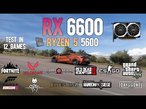 RX 6600 + Ryzen5 5600 : Test in 12 Games - RX 6600 Gaming test