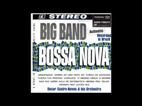 Oscar Castro Neves - Big Band Bossa Nova - 1962 - Full album