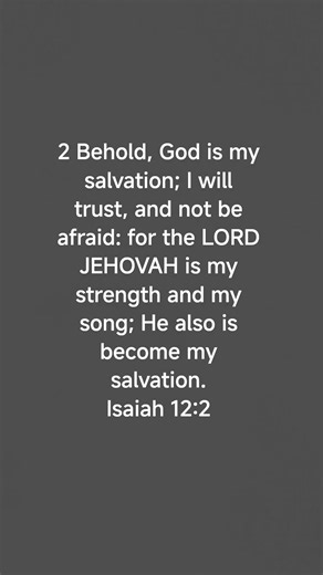 Today's bible verse 🙏🙏 Isaiah 12:2✝️ # with Jesus 🙏🙏🙏