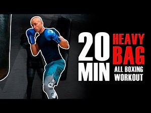 20 MINUTE HEAVY BAG ALL BOXING WORKOUT