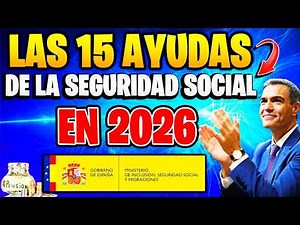💵 TODAS las AYUDAS de la SEGURIDAD SOCIAL en ESPAÑA en 2026 | ¡No pierdas NI UNA!