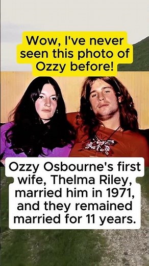 Ozzy Osbourne's first wife, Thelma Riley, remained married to him for exactly 11 years