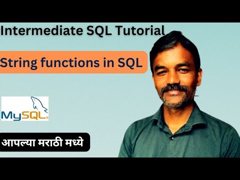 string functions in SQL | Intermediate SQL Tutorial | Marathi | SQL in Marathi | IT course Marathi