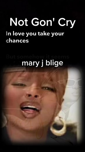 Mary J. Blige 'Not Gon' Cry' Lyrics and Music Video
