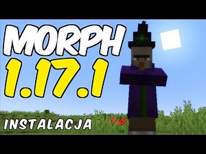 Jak zainstalować mody do Minecraft 1.17.1 - instalujemy moda Budschie's Morph (+ Forge)