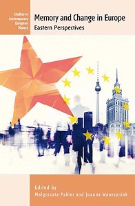 Memory and Change in Europe: Eastern Perspectives | Berghahn Books