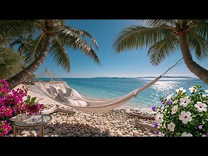 🌴 Stay Here for a While… Let the Ocean Calm Your Mind 🌊 | Tropical Beach Sounds