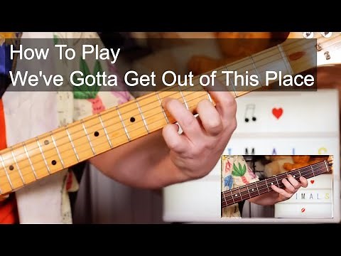 'We've Gotta Get Out of This Place' The Animals Guitar & Bass Lesson