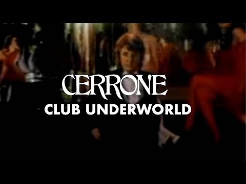 Cerrone - Club Underworld (Official Music Video)
