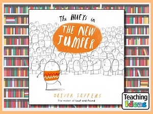The Hueys In The New Jumper - Teaching Ideas
