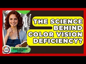 The Science Behind Color Vision Deficiency? - Drawing and Painting Academy