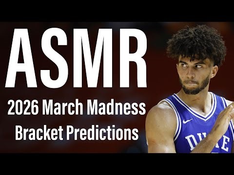 [ASMR] 2026 March Madness Bracket Predictions