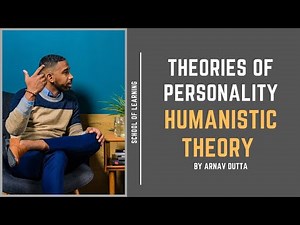 Humanistic Theory Explained: Self-Actualization, Free Will, and Personal Growth