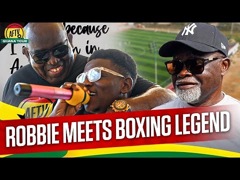 Robbie Meets Boxing Legend & Goodbye Ghana! | AFTV Ghana Tour