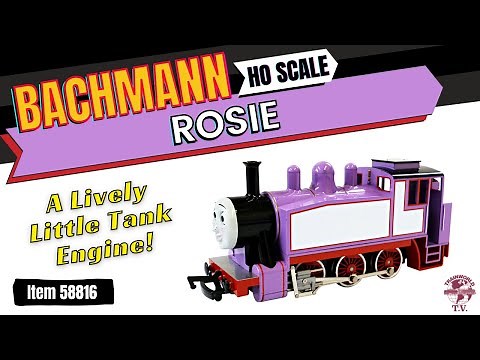 HO Scale Bachmann - Thomas & Friends "ROSIE"