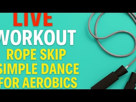 LIVE WORKOUT | Rope Skip & Simple Dance for Aerobics | Full Body Fat Burn2