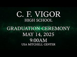 C. F. Vigor High School Graduation 2025