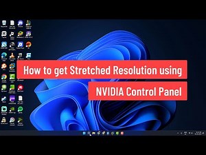 How to get Stretched Resolution using NVIDIA Control Panel (2025)