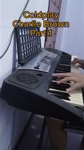 Coldplay - Charlie Brown - simple piano cover part 2