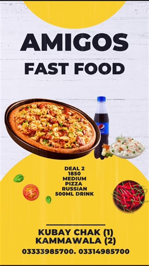 DEAL 1 SMALL PIZZA REGULAR FRIES DRINK Your cravings, our ride! Amigos Fast Food brings your favorites straight to your door with FREE DELIVERY! 🚚✨ Order now and enjoy hot & fresh meals without leaving your comfort zone. 🥤🍟 📍 Kaman Wala Branch: 0311 1158700 | 0331 4985700 📍 Kubay Chak Branch: 0327 0985700 |03333985700 #AmigosFastFood #FreeDelivery #FoodLovers #FastFoodLovers #FreshAndFast @MEHAR MOMAN CITY SIALKOT