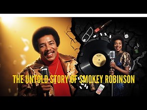 The Untold Story of Smokey Robinson: Addiction, Diana Ross, and the Motown Miracle