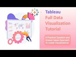 Tableau Complete Data Visualization Tutorial using Questions and Answers Approach