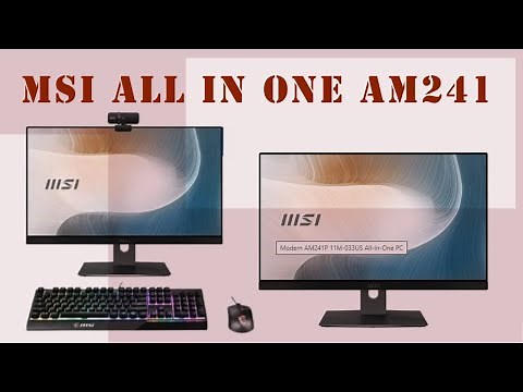 MSI AL IN ONE PC AM241 - UNBOXING